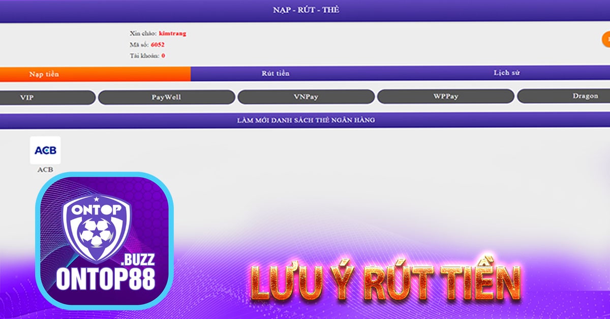 Lưu ý hướng dẫn rút tiền ontop88
