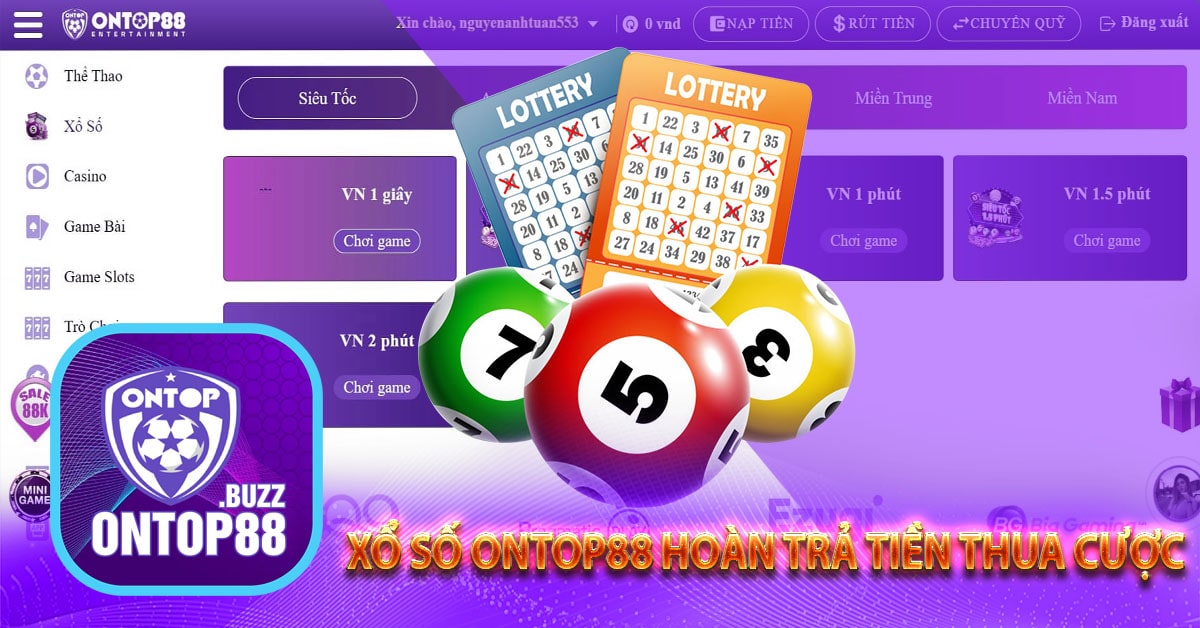 Xổ số ontop88 hoàn trả tiền thua cược