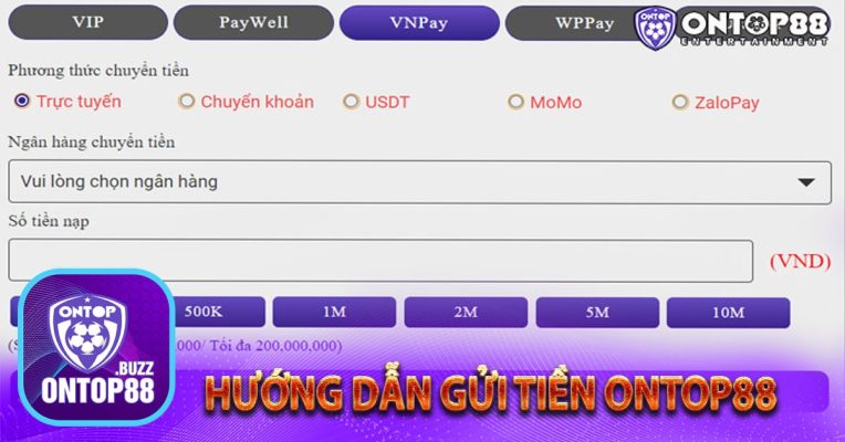 Hướng dẫn gửi tiền Ontop88