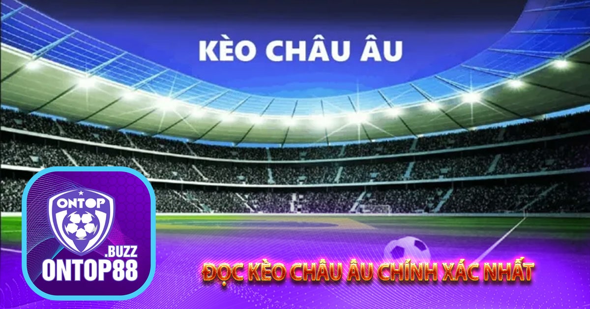 Đọc kèo chính xác nhất