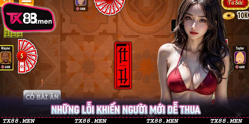 Những lỗi khiến người mới dễ thua