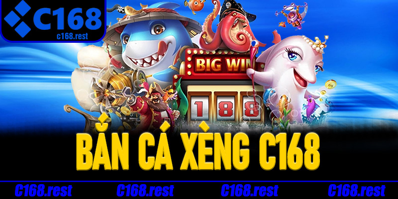 Tổng quan về Bắn Cá Xèng C168 và điểm thu hút người chơi
