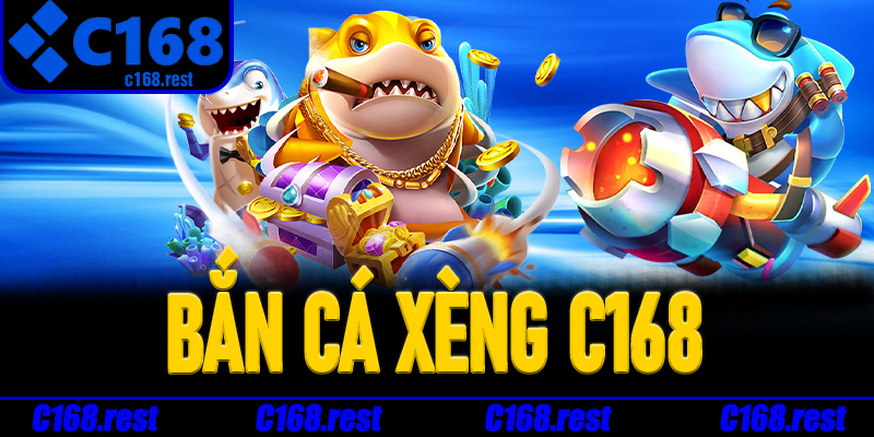 Bắn Cá Xèng C168